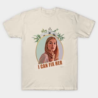 i can fix her T-Shirt